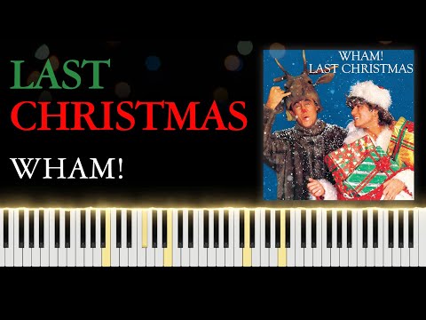 Wham! - Last Christmas [Piano Cover]