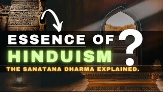 Essence of Hinduism, The Sanatana Dharma