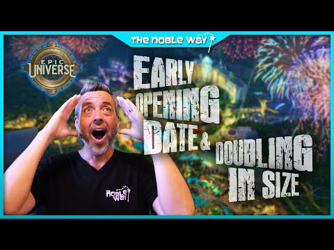 Epic Universe Early Opening Date & Doubling In Size! New Theme Park, New Ride Vehicles, & More!