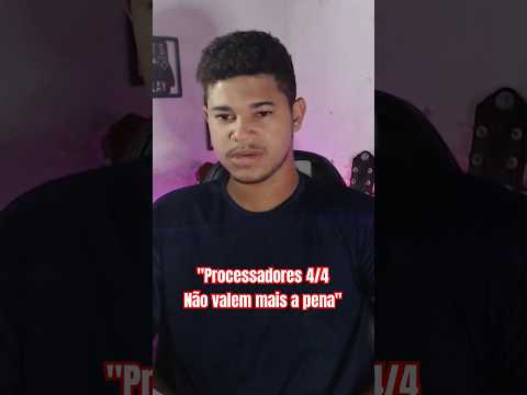 Esse tipo de processador não compensam mais?? #shortsvideo #shorts