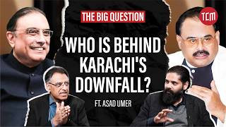 Karachi Chalta Hai to Pakistan Palta Hai? | The Big Question ft. Asad Umar | Ep #01