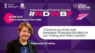 Tolstoy & Vedic Tradition | Anastasia Strokina | #NDWBF2025