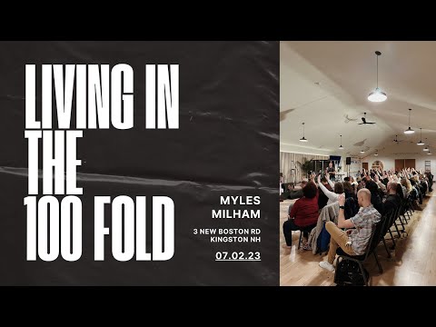 Living In The 100 Fold - Myles Milham