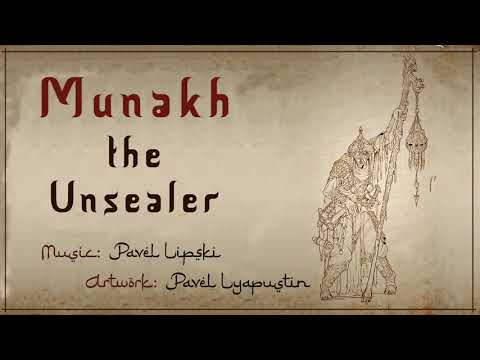 Pavel Lipski - Munakh, the Unsealer (Official Audio)