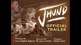 Jhund Trailer_#Jalgaon Jamod