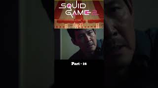 Part 14 of squid game series #squidgame #viralseries #shorts