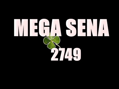 MEGA SENA 2749