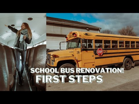 FIRST STEPS TO CONVERTING A SCHOOL BUS | WE GOT A SKOOLIE !!