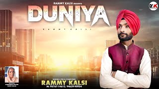 DUNIYA ||"RAMMY KALSI" ||OFFICIAL SONG|| 2024||