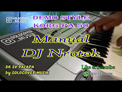 Manual DJ Nrotok - Style Korg Pa50 & Micro Arranger Update 2024 - Live Demo Style (HD AUDIO)