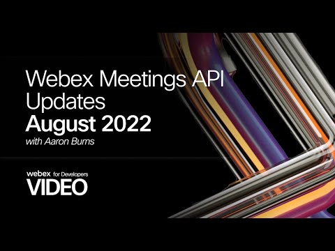 Webex Meetings API Updates