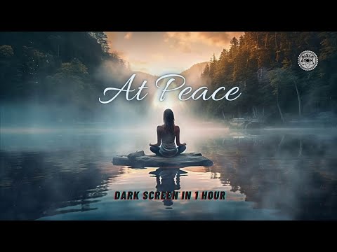 At Peace ⨀ Relaxing Spiritual Ambient Music for Deep Sleep and Relaxation ⨀ Sleep Well 😴💤💤💤