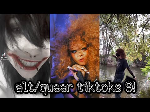 alt/queer tiktoks 9!