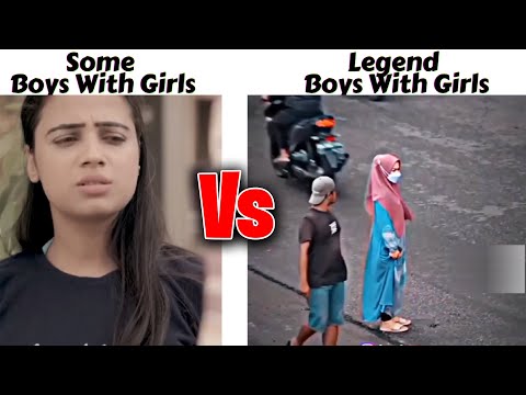 Some Boys With Girls Vs Legend Boys With Girls !! Memes #viralmemes #funnymemes #memes