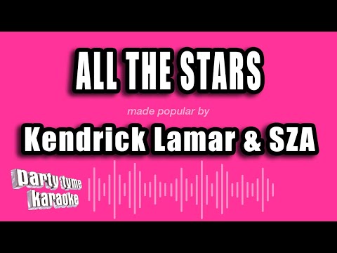 Kendrick Lamar & SZA - All The Stars (Karaoke Version)