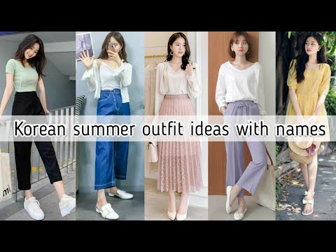 Korean summer outfit ideas with names • Comfortable and casual korean outfits • STYLE POINT