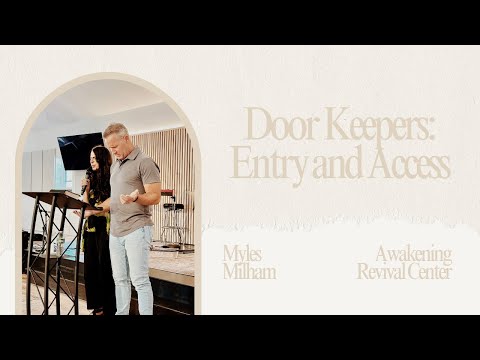 Doorkeepers: Entry and Access - Myles Milham