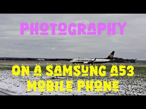 Photography Mobile Phone Samsung A53 @ Manchester Airport.