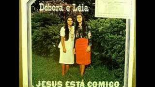 Gratidão Débora e Léia