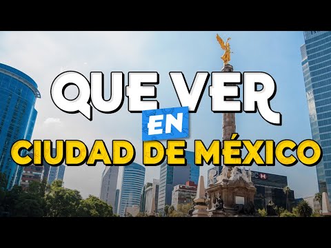 🧳️ TOP 10 Que Ver en Ciudad de México ✈️ Guía Turística Que Hacer en Ciudad de México