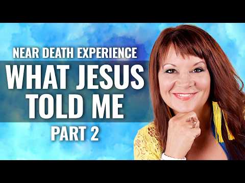 NDE: WHAT JESUS TOLD ME part 2,  Tamara Caulder Richardson NDE as Child