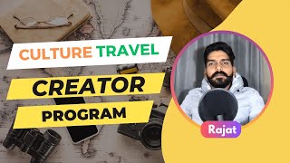 How To Join Culture Travel Creator Program And Earn Money | Culture Travel