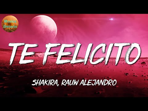 ♩ Shakira & Rauw Alejandro - Te Felicito | Bad Bunny, Cris MJ, Standly (Letra\Lyrics)