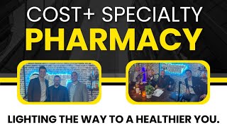 Cost+ Specialty Pharmacy | TWIRx