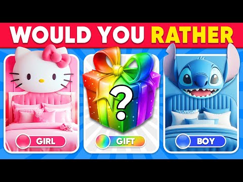 Would You Rather... Girl or Boy or Mystery Gift Edition ❤️💙🎁 Daily Quiz