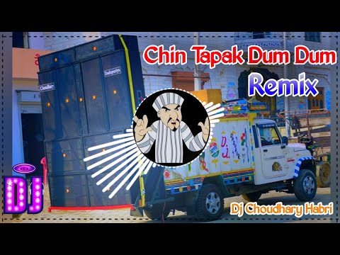 Chin Tapak Dam Dam Remix Dj Choudhary Habri | Chota Bheem | Chin Tapak Dum Dum Dj Remix Hard Bass