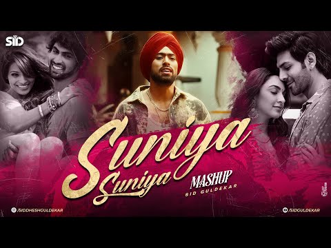 Suniya Suniya Mashup | Sid Guldekar | Juss | Suniyan Suniyan X Tere Naina X Te Amo X Kaakan