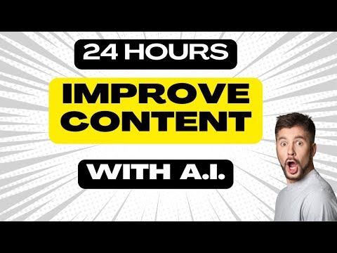 24 Hours to IMPROVE Your Content with AI WiseMind