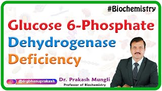 Glucose 6-Phosphate Dehydrogenase Deficiency : Medical Biochemistry Usmle step 1