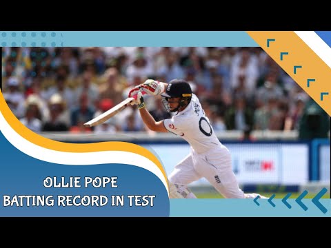 Ollie Pope batting record in test career || #olliepope #india #engvsaus #test #aus #england