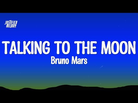 Bruno Mars - Talking to the Moon (Lyrics)