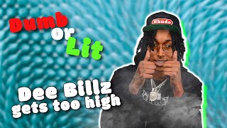 Dee Billz Gets Too High Before His Interview | Dumb or Lit 🚨