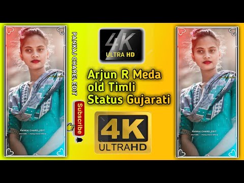 Arjun R Meda old Timli Status Gujarati Full Screen 4K Hd Status whotshopp Gujarati video