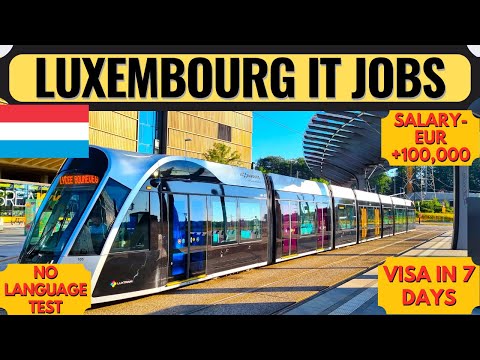 Luxembourg Country Work Visa 2024 | Luxembourg IT Jobs | Luxembourg | Europe | Dream Canada