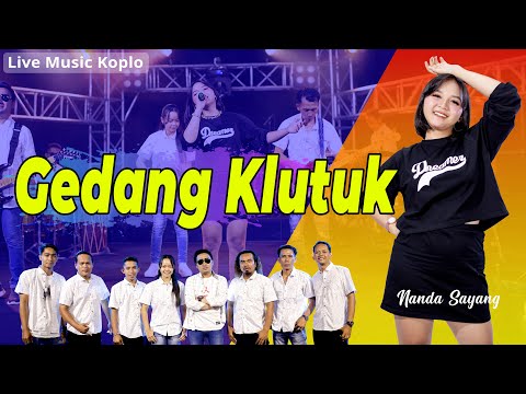 GEDANG KLUTUK - Nanda Sayang   //   Live Music Koplo