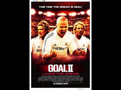 Goal II - Living The Dream (2007) [ENG SUBTITLES] Full Movie (1080p)