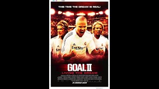 Goal II - Living The Dream (2007) [ENG SUBTITLES] Full Movie (1080p)