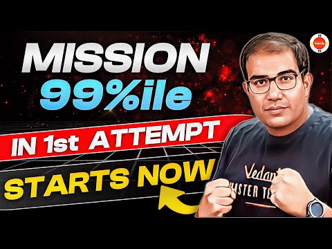 Let's START MISSION 💪 for 99%ile🏆 in Jan Attempt | JEE 2025