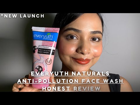 *New Launch* Everyuth Naturals Anti-Pollution Face Wash Honest review