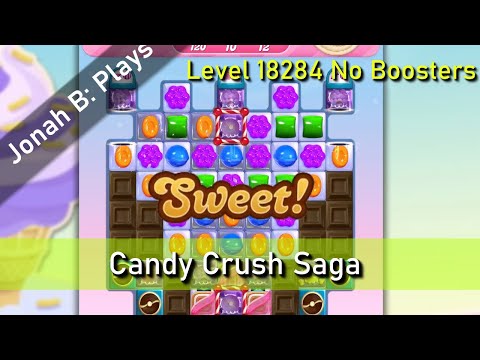 Candy Crush Saga Level 18284 No Boosters