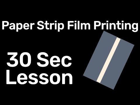 Paper Strip Film Printing - 30 Second Lesson