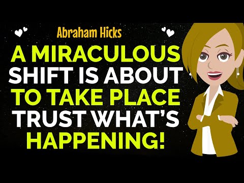 A Miraculous Shift Is About To Take Place Trust What’s Happening !✨✅Abraham Hicks 2025