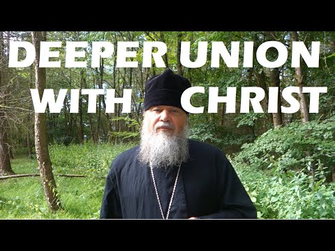 ENTERING DEEPER UNION WITH CHRIST