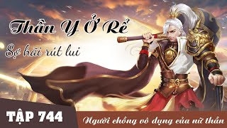 SỢ HÃI RÚT LUI | Tập 744 - Thần Y Ở Rể | Full Người Chồng Vô Dụng Của Nữ Thần #mcphuongthuy