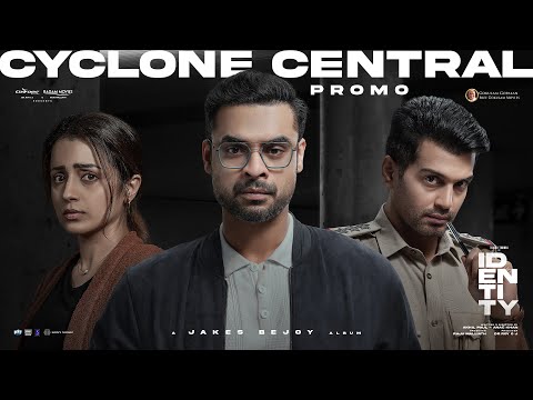 IDENTITY - Cyclone Central Promo | Tovino Thomas, Trisha | Jakes Bejoy | Yazin, Reyan, Melvin |Mu.Ri