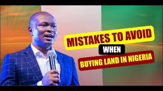 MISTAKES TO AVIOD WHEN BUYING LAND IN NIGERIA